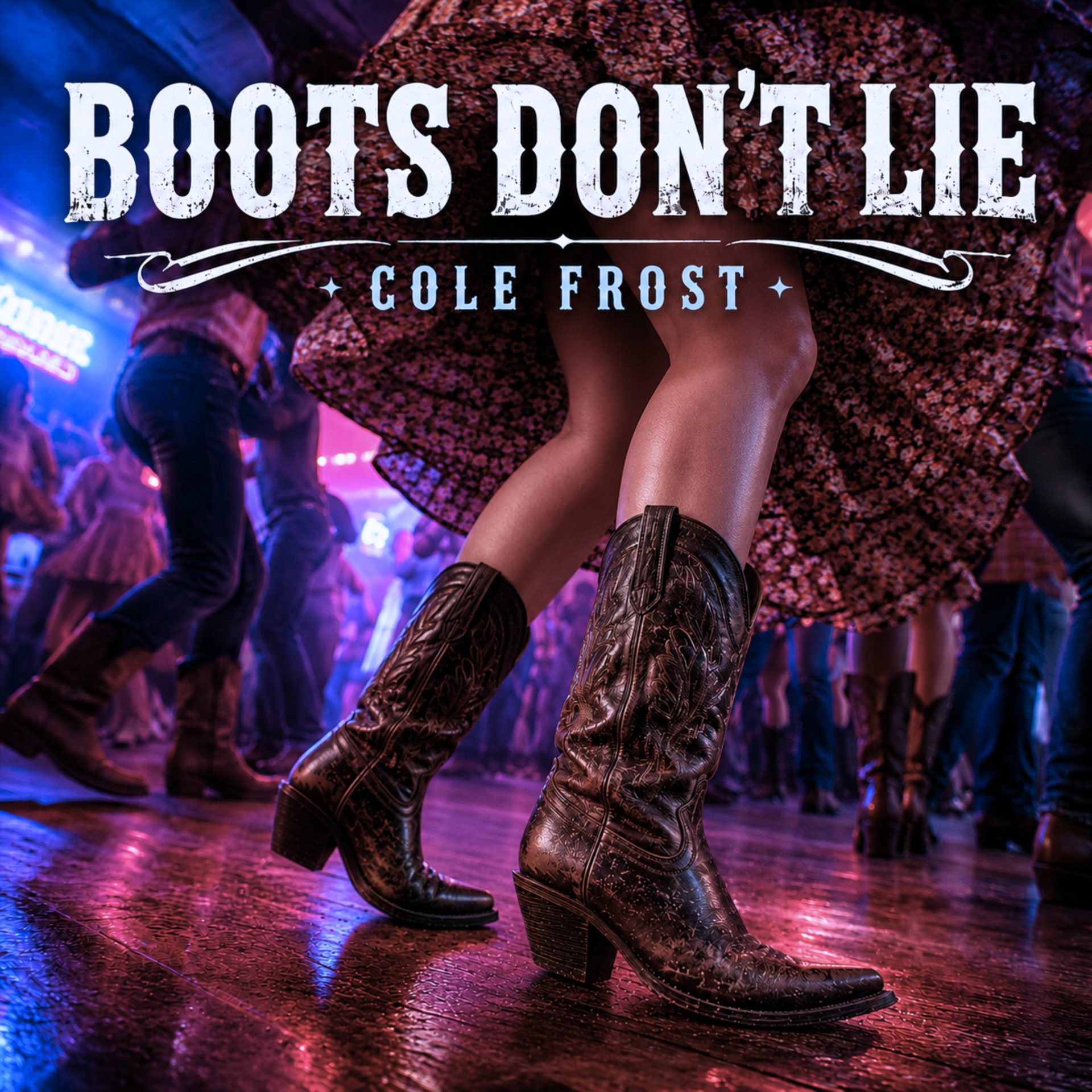 Boots Don't Lie single artwork showing cowboy boots on a dance floor